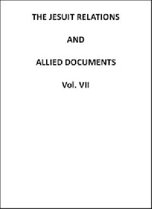 [Gutenberg 53138] • The Jesuit Relations and Allied Documents, Vol. 7: Quebec, Hurons, Cape Breton, 1634-1635